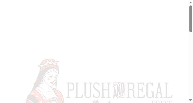 Screenshot of plushandregal.press